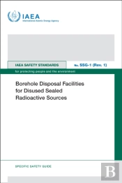 Borehole Disposal Facilities For Disused Sealed Radioactive Sources