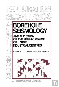 Bertrand.pt - Borehole Seismology And The Study Of The Seismic Regime Of Large Industrial Centres