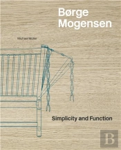 Borge Mogensen - Simplicity And Function /Anglais