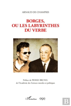 Bertrand.pt - Borges, Ou Les Labyrinthes Du Verbe