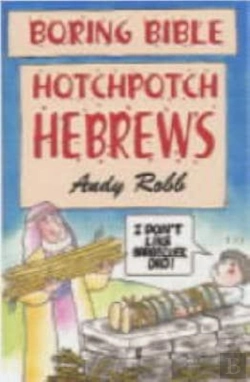 Bertrand.pt - Boring Bible Series 1: Hotchpotch Hebrews