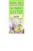 Boring Bible Series 3: Eggsâ€“Traordinary Easter