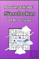 Boring Flight? Sudoku To The Rescue!