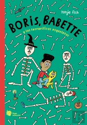 Boris, Babette Y Los Terrorificos Esqueletos