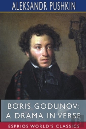 Boris Godunov: A Drama In Verse  Esprios