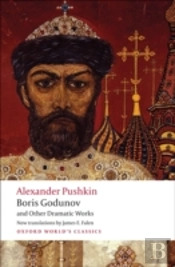 Boris Godunov And Other Dramatic Works