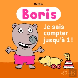 Bertrand.pt - Boris ; Je Sais Compter Jusqu'À 1 !