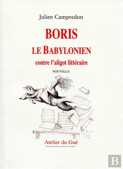 Bertrand.pt - Boris Le Babylonien Contre L'Aligot Litteraire