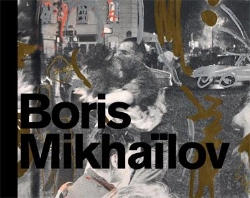 Bertrand.pt - Boris Mikhailov - Arles, Paris...And