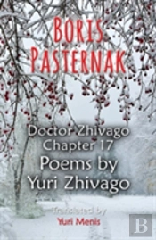 Boris Pasternak: Doctor Zhivago Chapter 17, Poems By Yuri Zhivago
