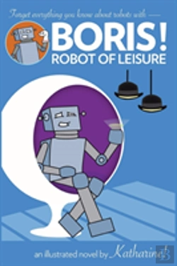 Bertrand.pt - Boris! Robot Of Leisure