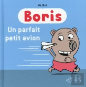 Boris, Un Parfait Petit Avion !