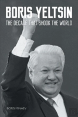 Bertrand.pt - Boris Yeltsin: The Decade That Shook The