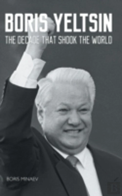 Bertrand.pt - Boris Yeltsin: The Decade That Shook The