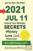 Born 2021 Jul 11? Your Birthday Secrets To Money, Love Relationships Luck