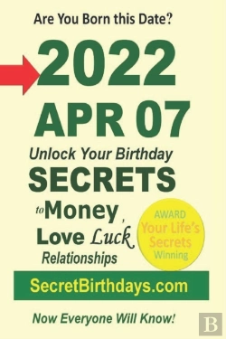 Bertrand.pt - Born 2022 Apr 07? Your Birthday Secrets To Money, Love Relationships Luck