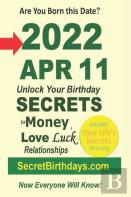 Born 2022 Apr 11? Your Birthday Secrets To Money, Love Relationships Luck