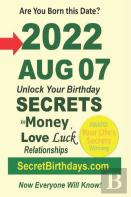Born 2022 Aug 07? Your Birthday Secrets To Money, Love Relationships Luck
