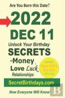 Born 2022 Dec 11? Your Birthday Secrets To Money, Love Relationships Luck