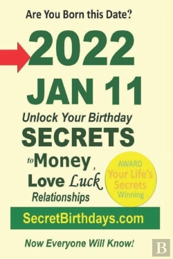 Bertrand.pt - Born 2022 Jan 11? Your Birthday Secrets To Money, Love Relationships Luck