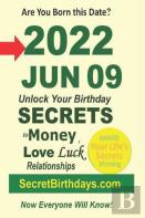 Born 2022 Jun 09? Your Birthday Secrets To Money, Love Relationships Luck