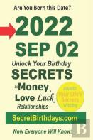 Born 2022 Sep 02? Your Birthday Secrets To Money, Love Relationships Luck
