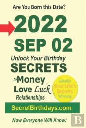 Born 2022 Sep 02? Your Birthday Secrets To Money, Love Relationships Luck
