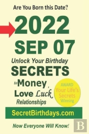 Born 2022 Sep 07? Your Birthday Secrets To Money, Love Relationships Luck