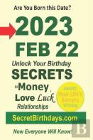 Born 2023 Feb 22? Your Birthday Secrets To Money, Love Relationships Luck