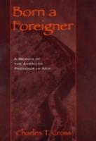 Born A Foreigner