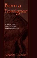 Born A Foreigner