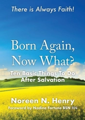Born Again, Now What?