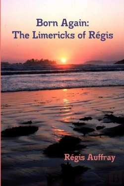 Bertrand.pt - Born Again: The Limericks Of Regis
