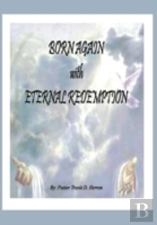 Born Again With Eternal Redemption