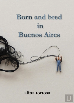 Bertrand.pt - Born And Bred In Buenos Aires