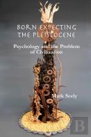 Born Expecting The Pleistocene