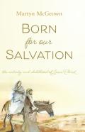 Born For Our Salvation