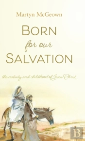 Born For Our Salvation