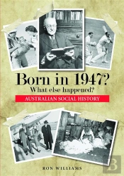 Born In 1947?  What Else Happened?