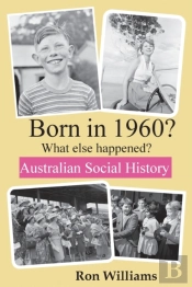 Born In 1960  What Else Happened !