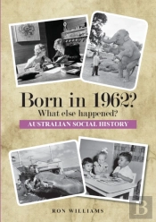 Born In 1962   What Else Happened