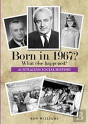 Born In 1967? What Else Happened?