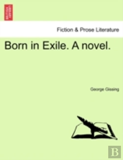 Bertrand.pt - Born In Exile. A Novel.
