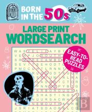 Born In The 50s Large Print Wordsearch