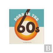 Born In The 60s