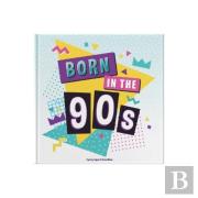 Born In The 90s