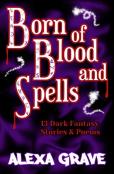 Born Of Blood And Spells
