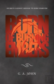 Born Of Burning Embers