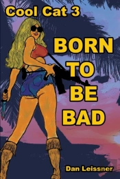 Born To Be Bad: Cool Cat 3