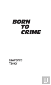 Born To Crime